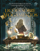 Lições Sobre Afogamentos - Ava Reid.epub